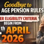 Goodbye to Old Age Pension Rules: Stricter Eligibility Criteria Begin From 4th APRIL 2026